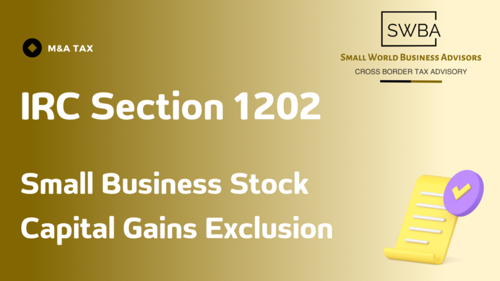 IRC Section 1202 Qualified Small Business Stock Gain Exclusion