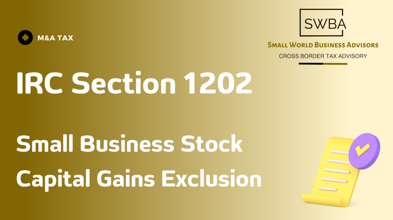 IRC Section 1202 Qualified Small Business Stock Gain Exclusion